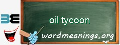WordMeaning blackboard for oil tycoon